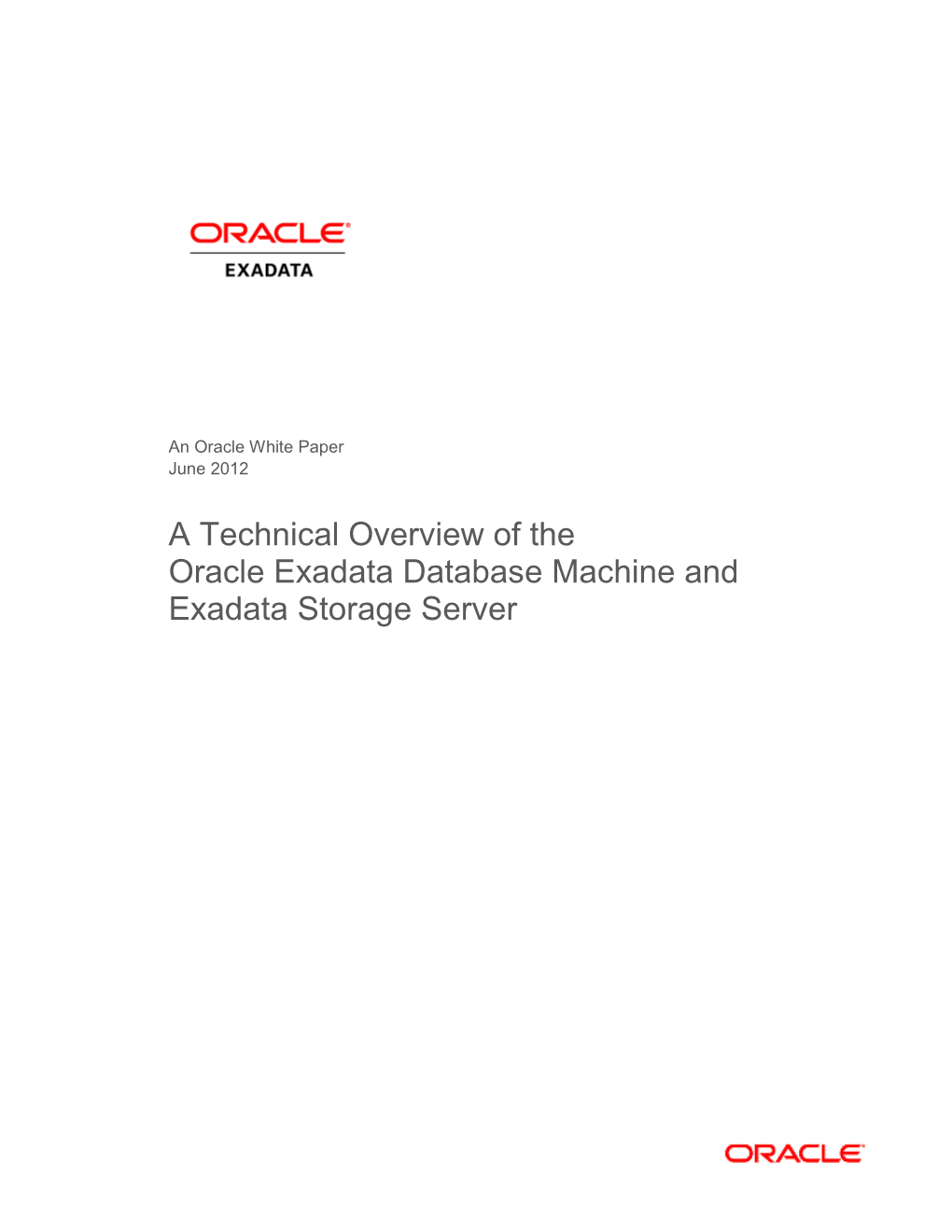 A Technical Overview of the Oracle Exadata Database Machine and Exadata Storage Server