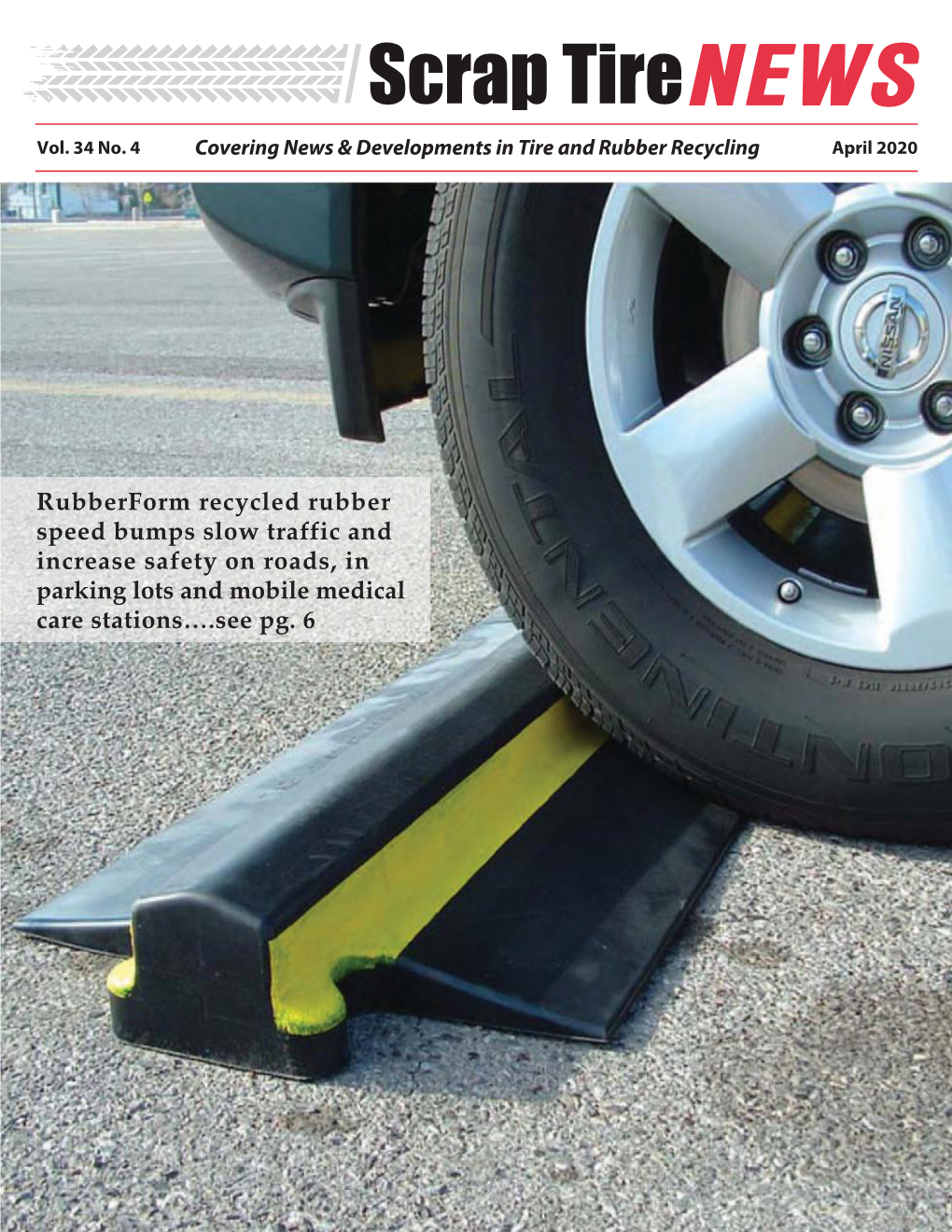 Rubberform Recycled Rubber Speed Bumps Slow Traffic and Increase Safety on Roads, in Parking Lots and Mobile Medical Care Stations….See Pg