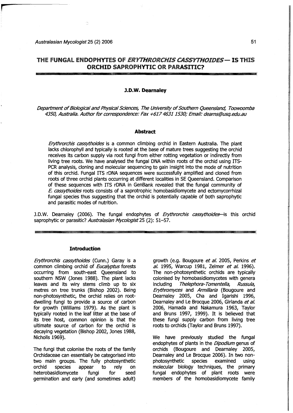 The Fungal Endophytes of Erythrorchis Cassythoides— Is This Orchid Saprophytic Or Parasitic?