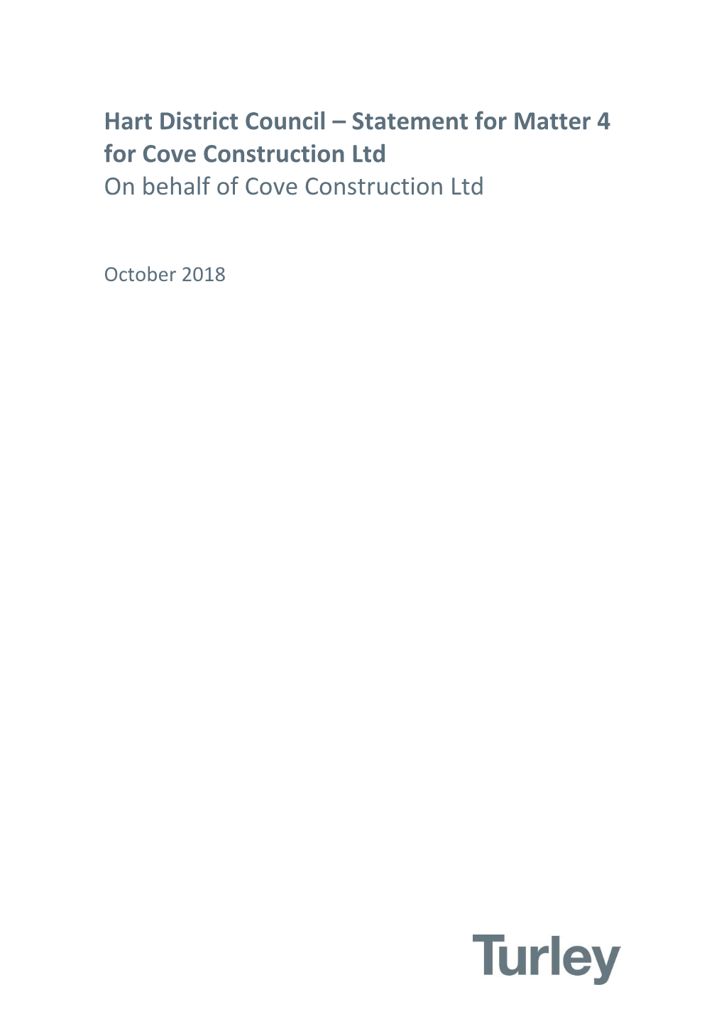 Statement for Matter 4 for Cove Construction Ltd on Behalf of Cove Construction Ltd