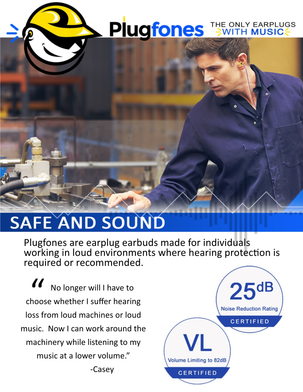 Plugfones Are Earplug Earbuds Made for Individuals Working in Loud Environments Where Hearing Protection Is Required Or Recommended