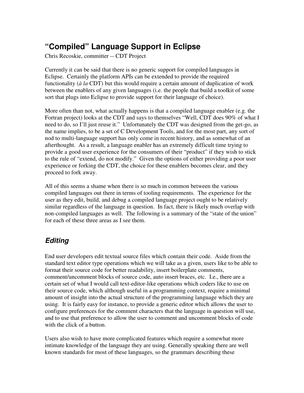 “Compiled” Language Support in Eclipse Chris Recoskie, Committer -- CDT Project