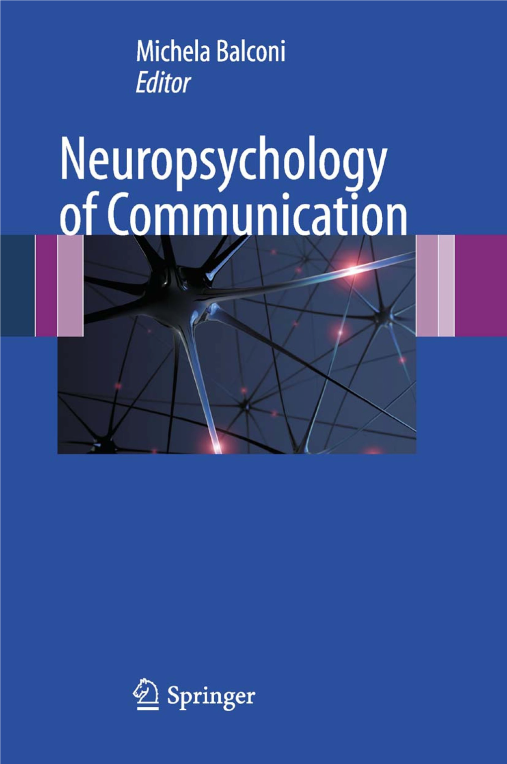 Neuropsychology of Communication Michela Balconi (Ed.)