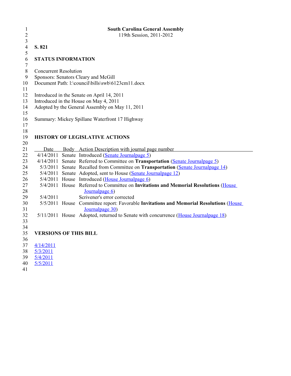 2011-2012 Bill 821: Mickey Spillane Waterfront 17 Highway - South Carolina Legislature Online