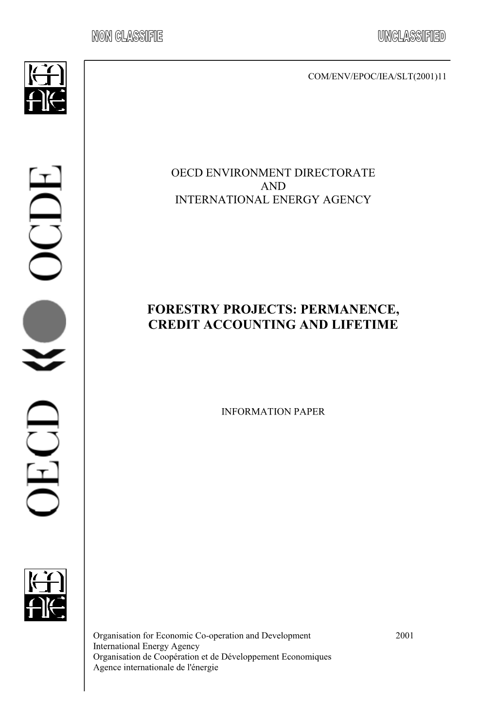 Forestry Projects: Permanence, Credit Accounting and Lifetime