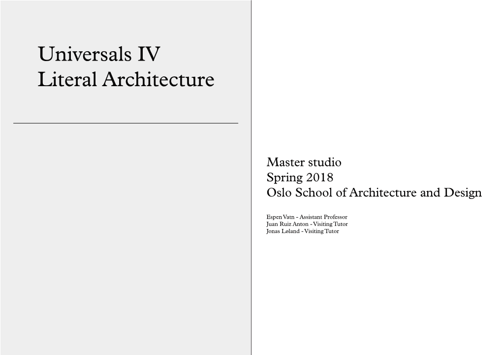 Universals IV Literal Architecture