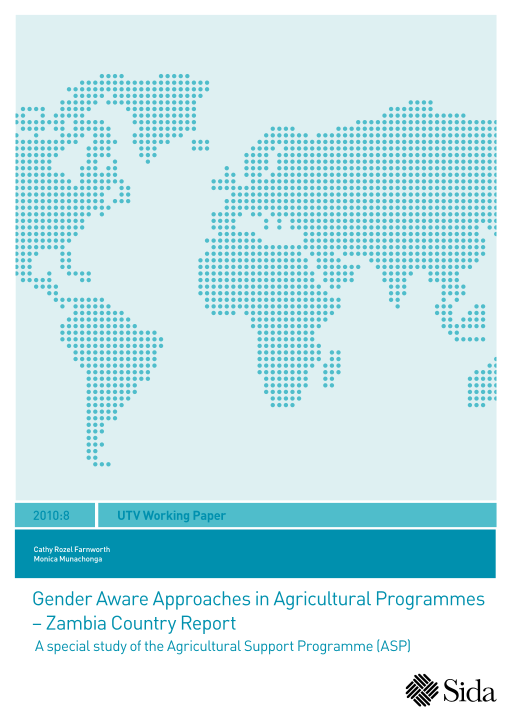 Gender Aware Approaches in Agricultural Programmes – Zambia Country Report a Special Study of the Agricultural Support Programme (ASP)