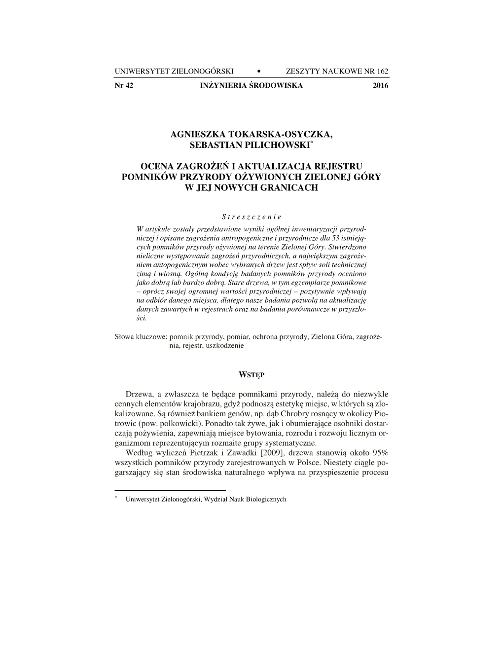 Agnieszka Tokarska-Osyczka, Sebastian Pilichowski* Ocena Zagrożeń I Aktualizacja Rejestru Pomników Przyrody Ożywionych Zielo