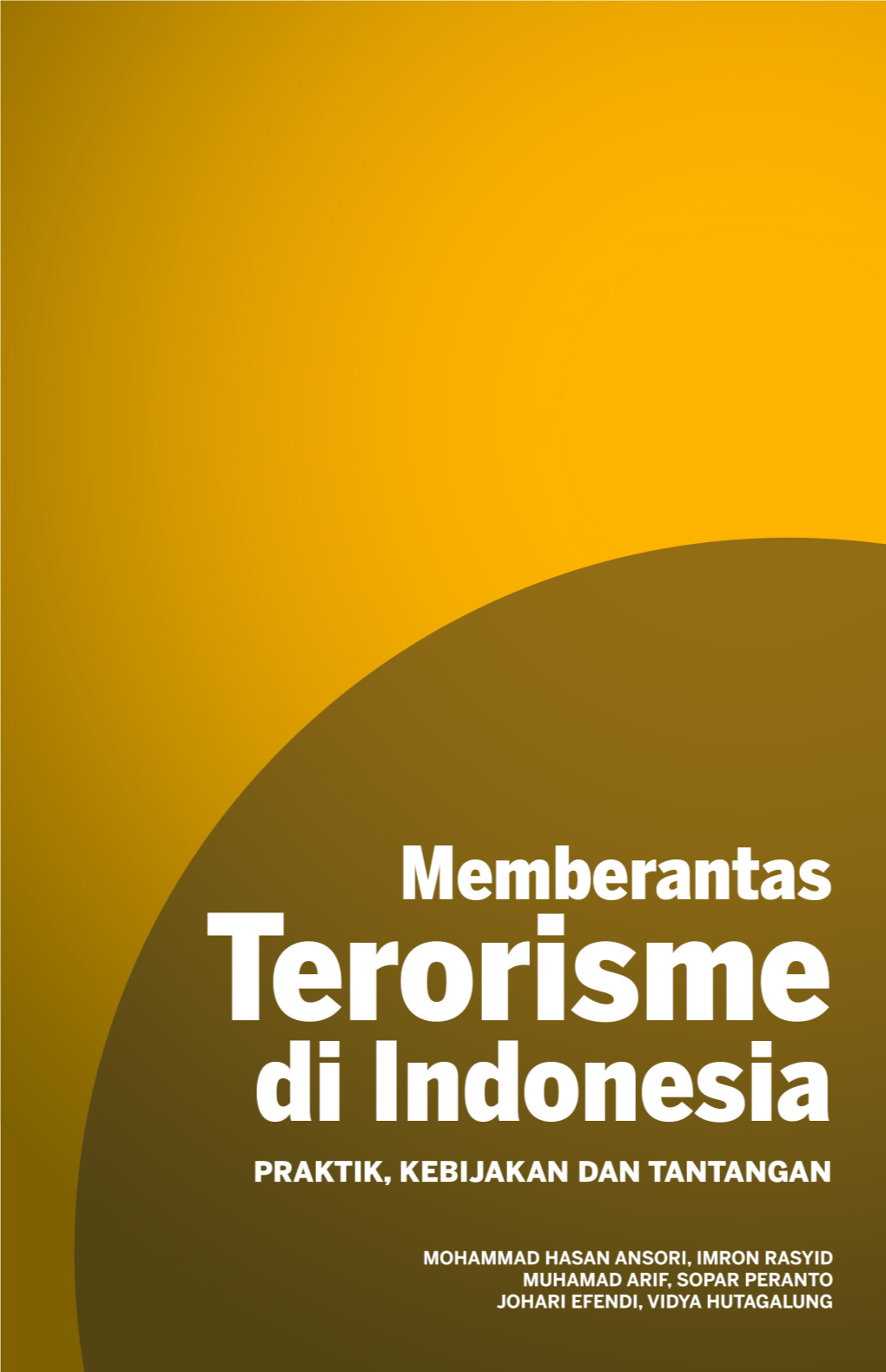 Pencegahan Terorisme Di Indonesia —63 A