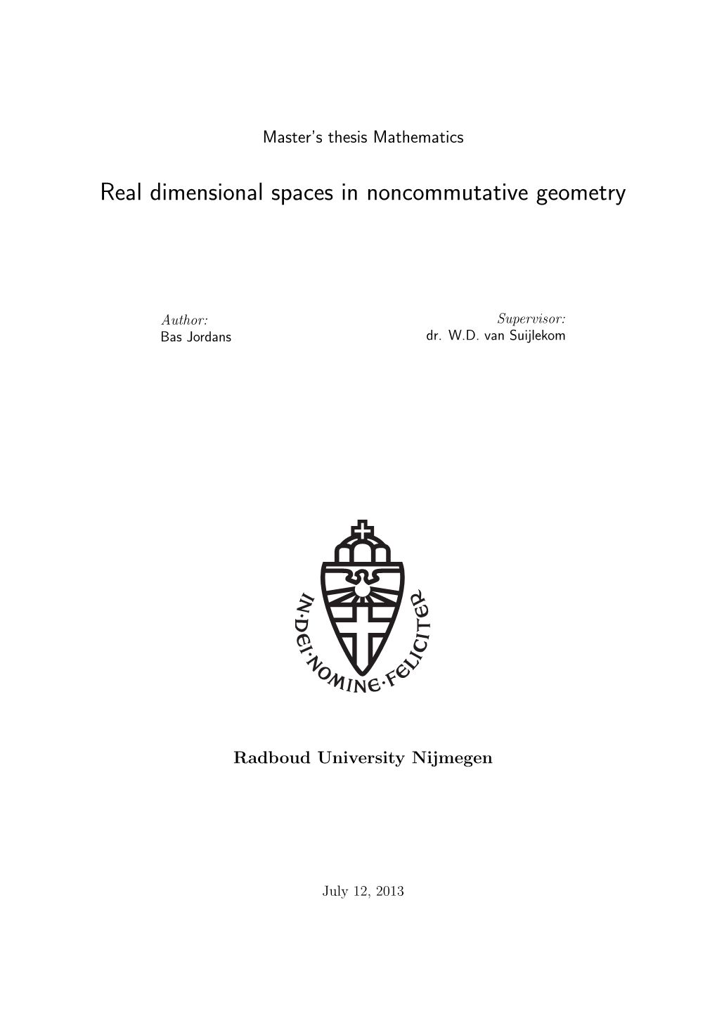 Real Dimensional Spaces in Noncommutative Geometry