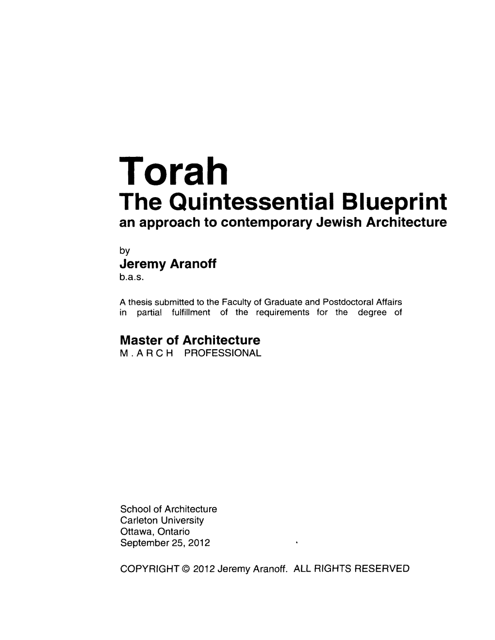 Torah the Quintessential Blueprint an Approach to Contemporary Jewish Architecture by Jeremy Aranoff B.A.S