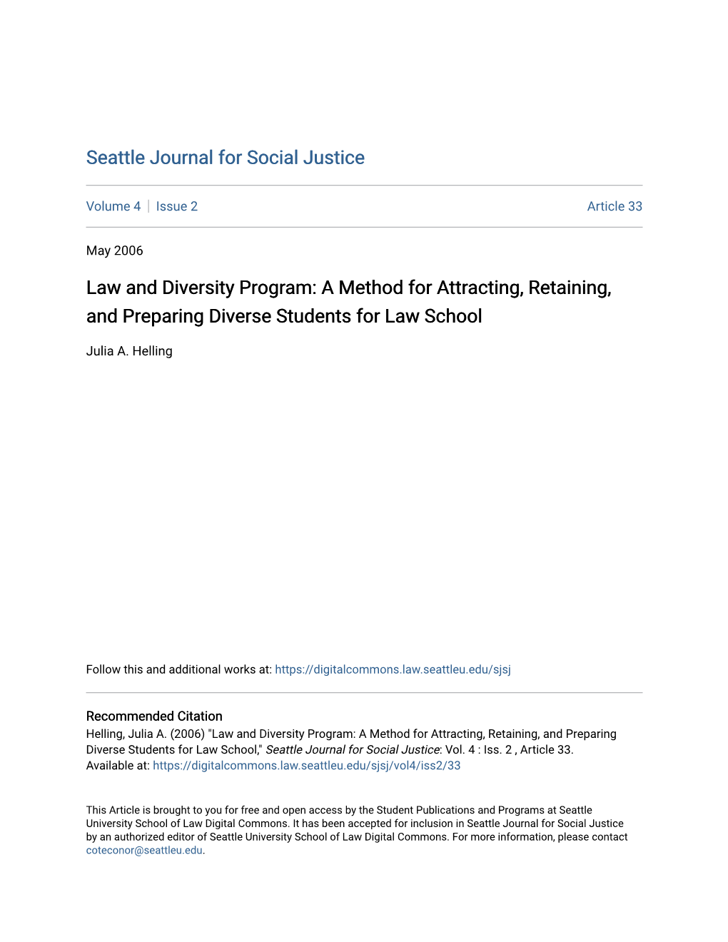 Law and Diversity Program: a Method for Attracting, Retaining, and Preparing Diverse Students for Law School