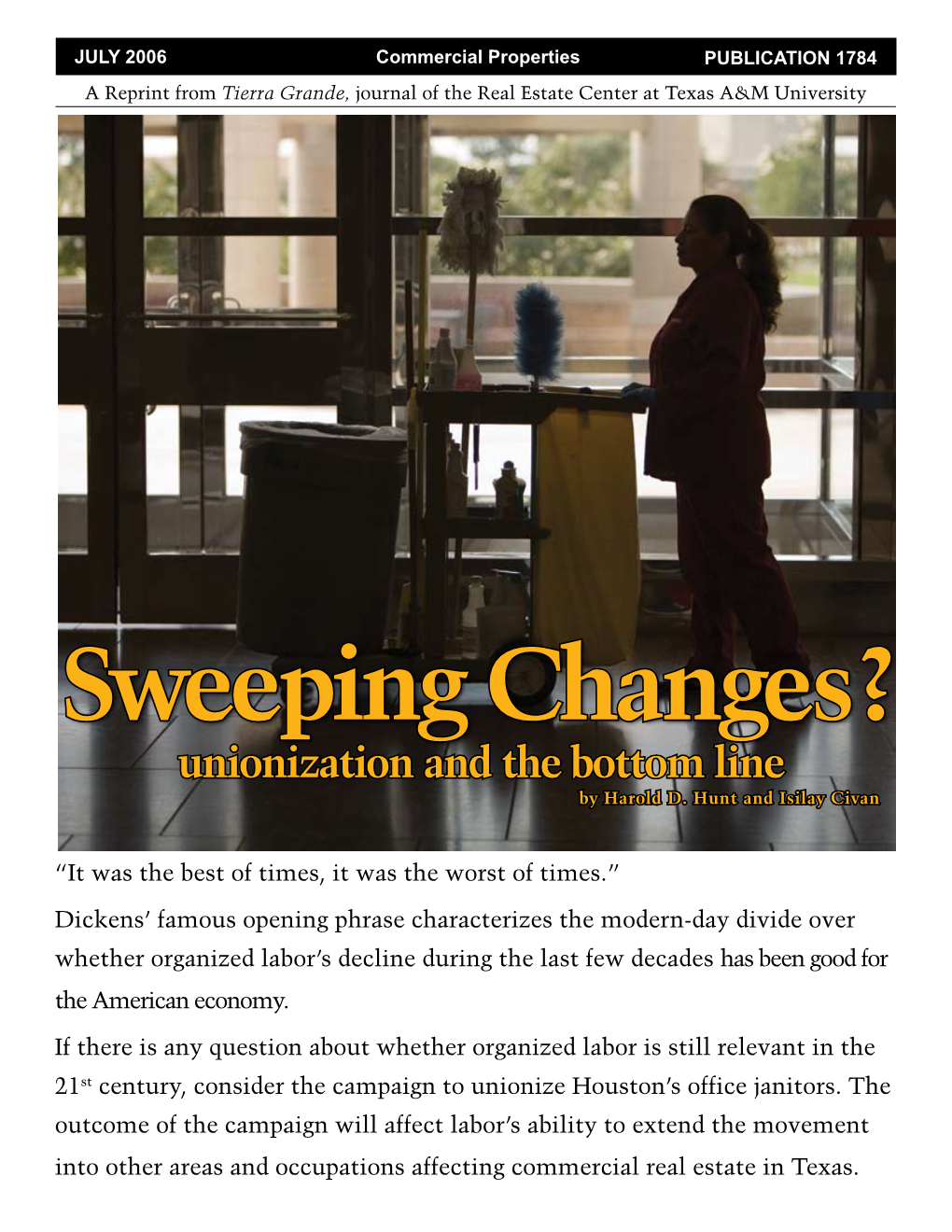 Sweeping Changes? Unionization and the Bottom Line by Harold D