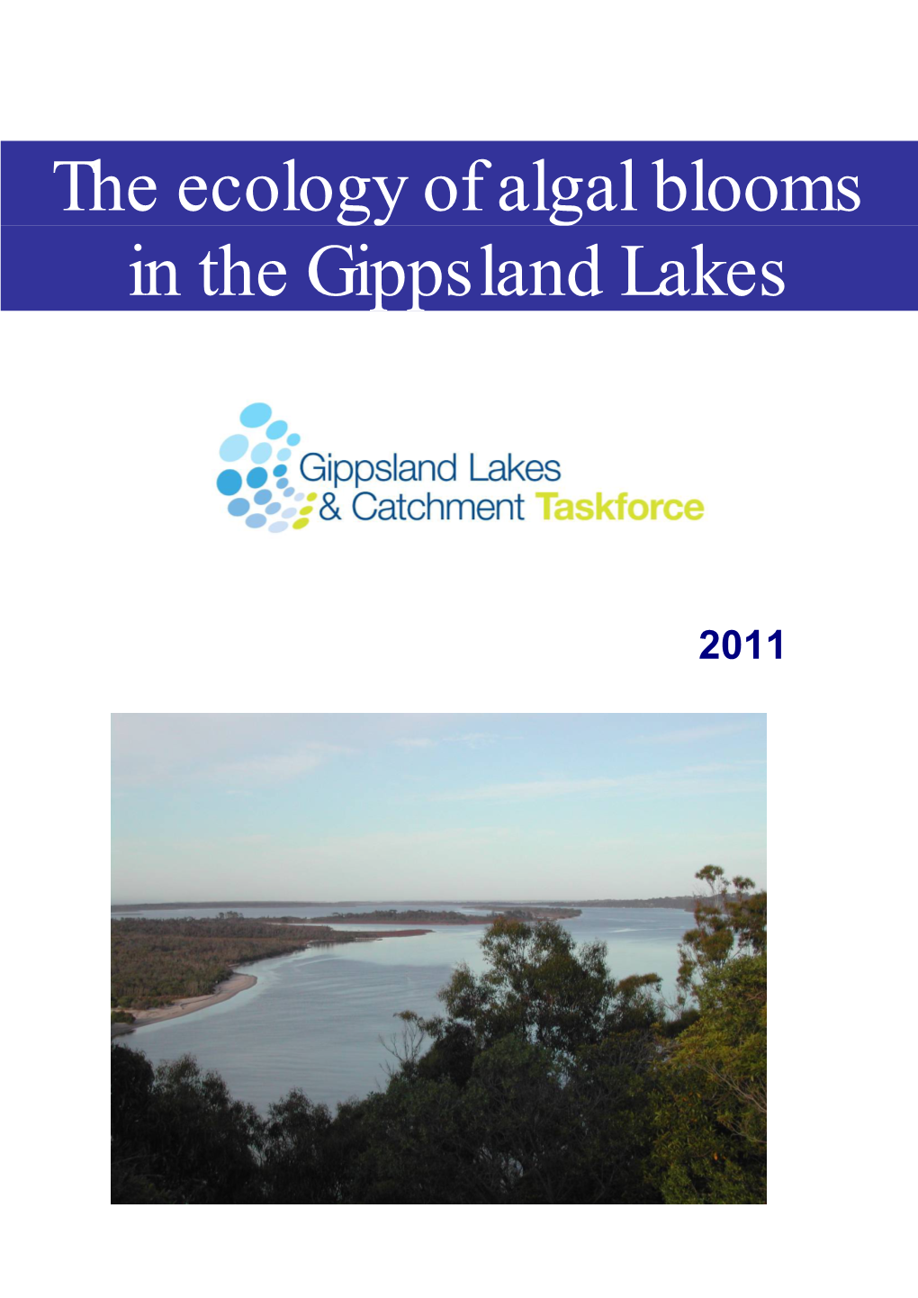 The Ecology of Algal Blooms in the Gippsland Lakes