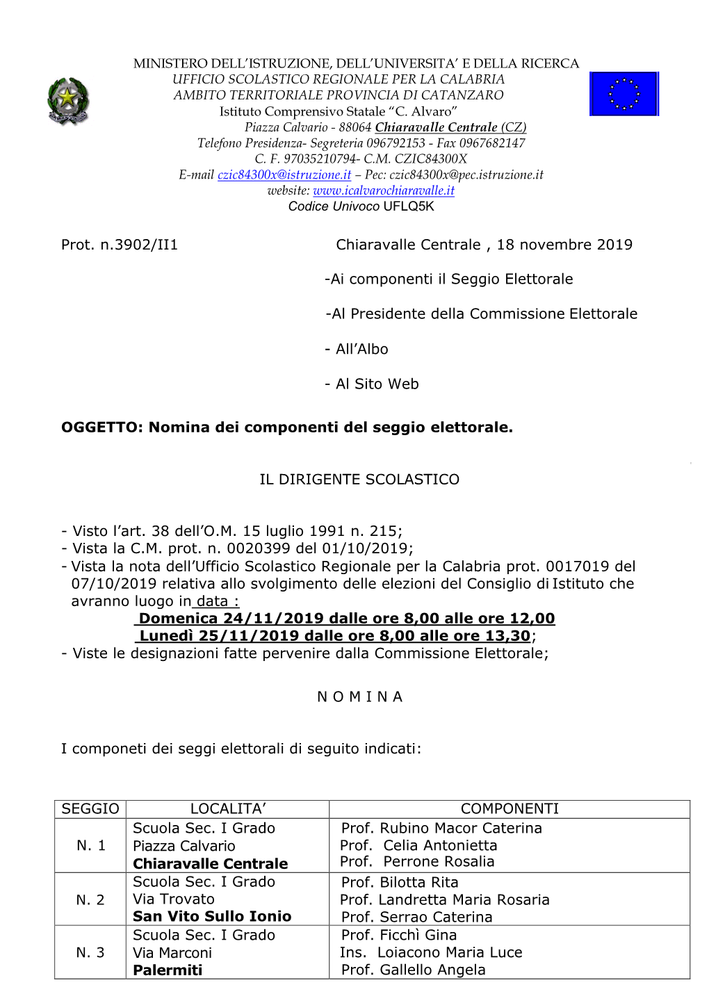 Prot. N.3902/II1 Chiaravalle Centrale , 18 Novembre 2019 -Ai Componenti