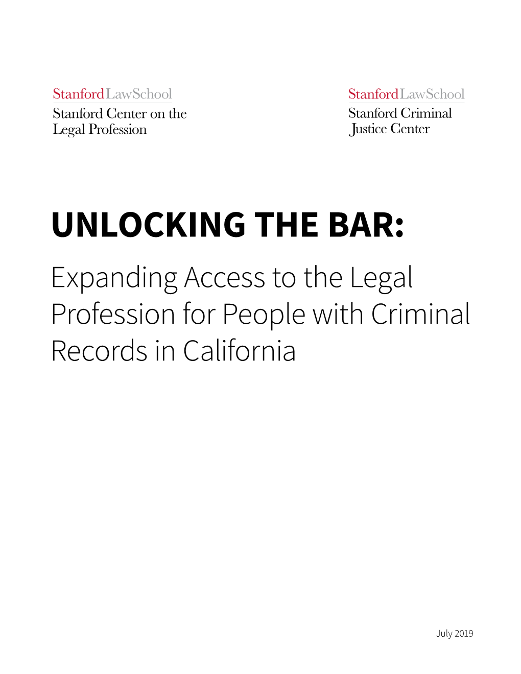 UNLOCKING the BAR: Expanding Access to the Legal Profession for People with Criminal Records in California