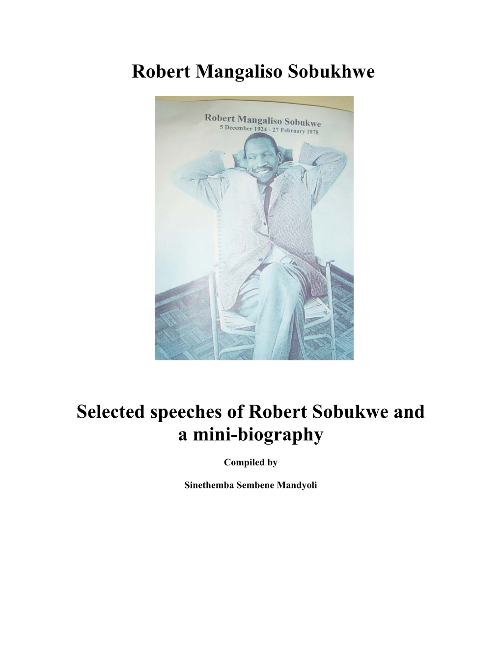 Robert Mangaliso Sobukhwe Selected Speeches of Robert Sobukwe And