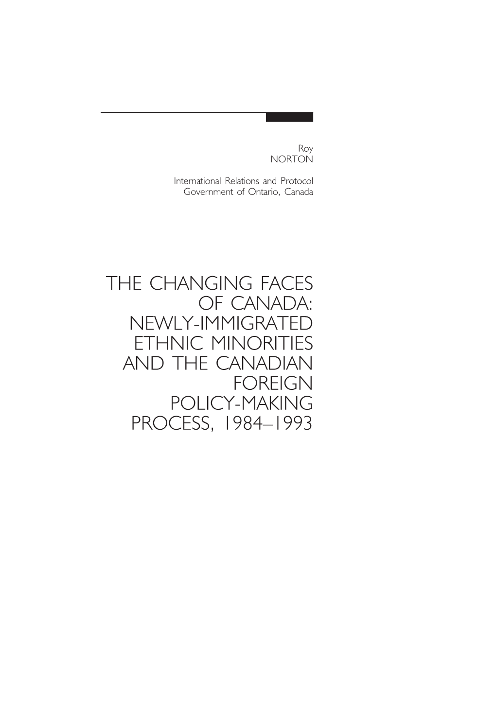 The Changing Faces of Canada: Newly-Immigrated Ethnic Minorities and the Canadian Foreign Policy-Making Process, 1984–1993