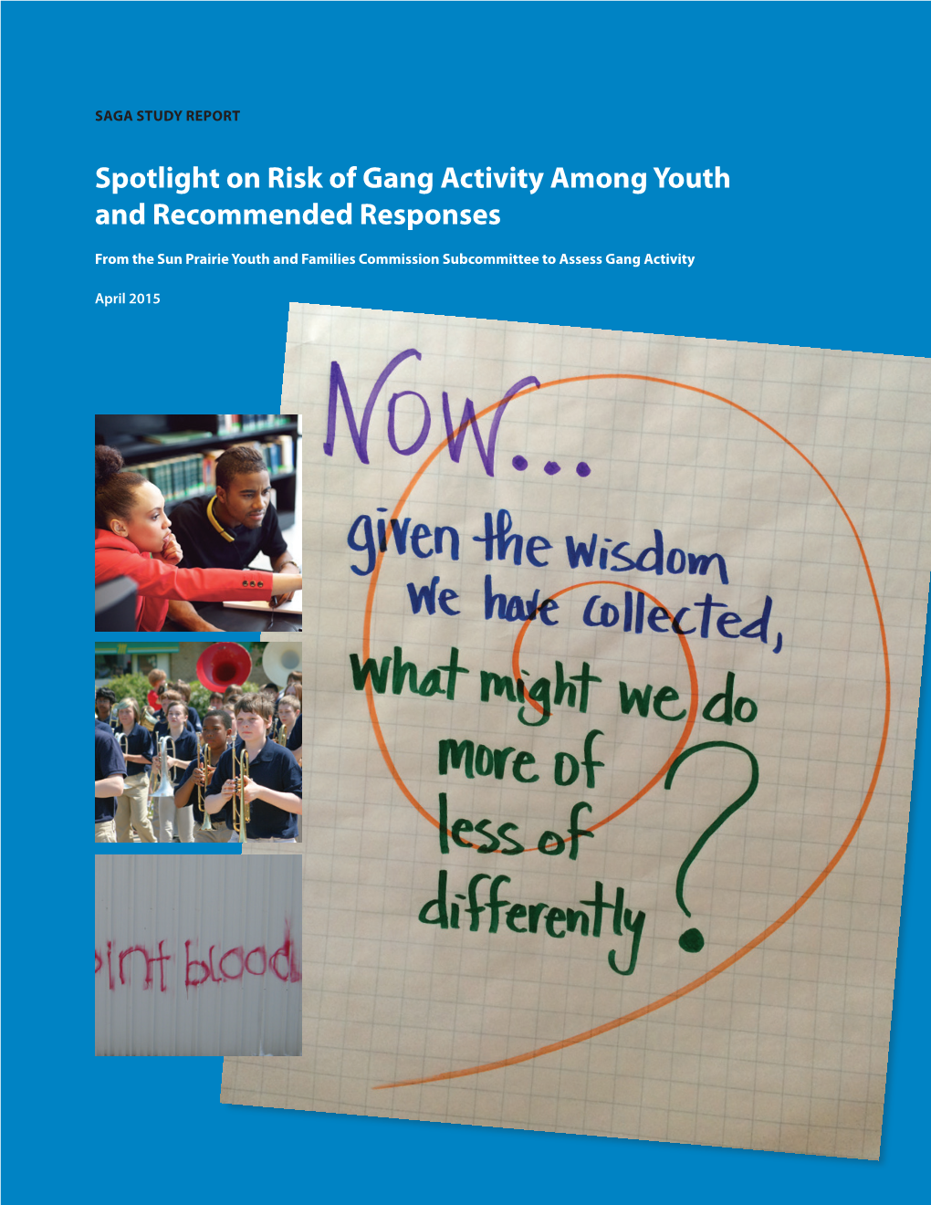 Spotlight on Risk of Gang Activity Among Youth and Recommended Responses