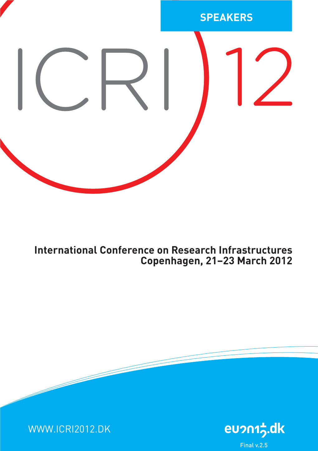 International Conference on Research Infrastructures Copenhagen, 21–23 March 2012