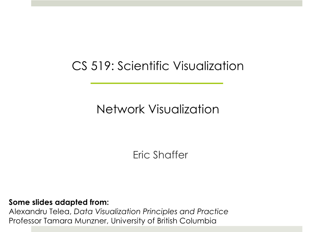 CS 519: Scientific Visualization