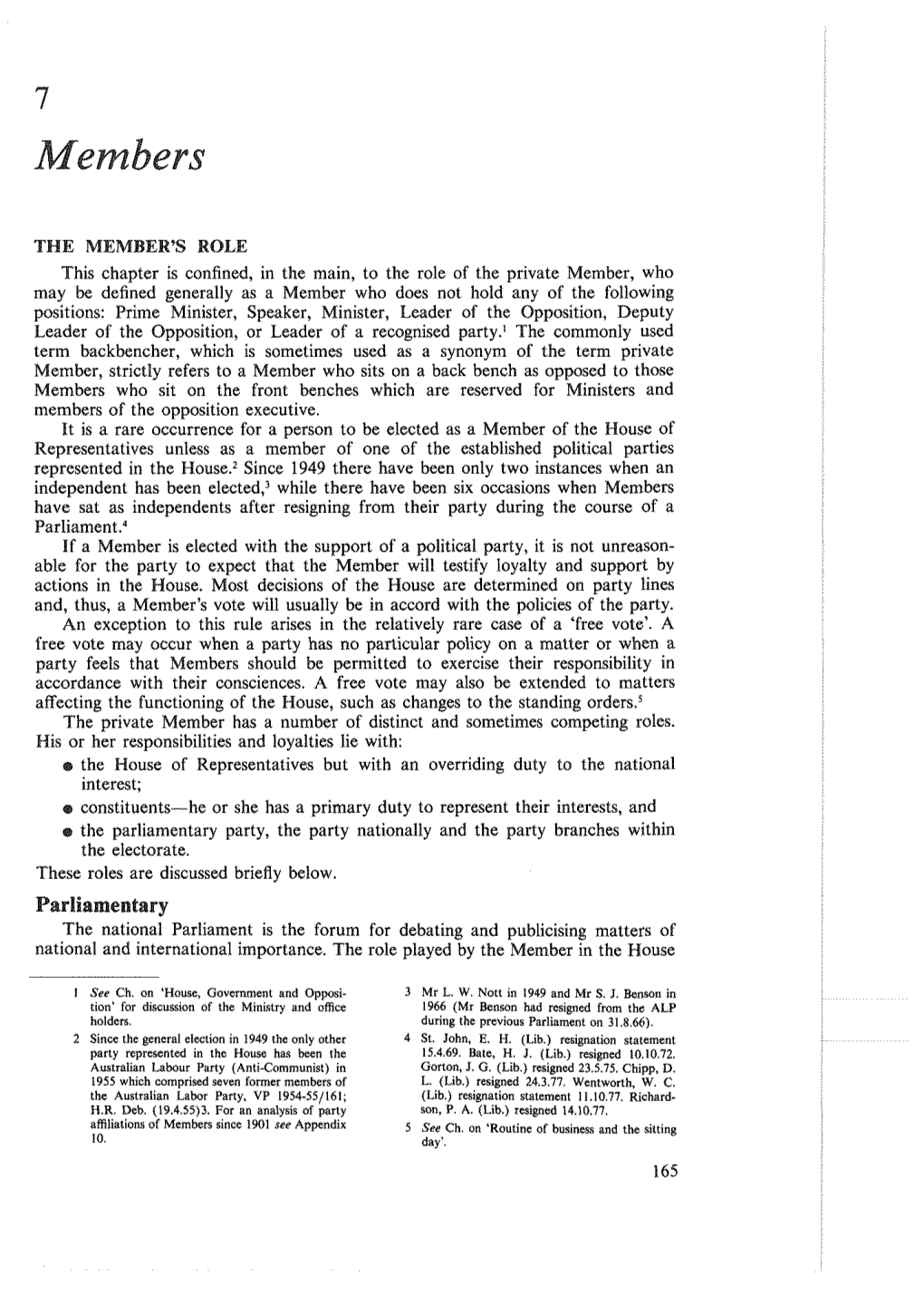 This Chapter Is Confined, in the Main, to the Role of the Private Member, Who May Be Defined Generally As a Member Who Does