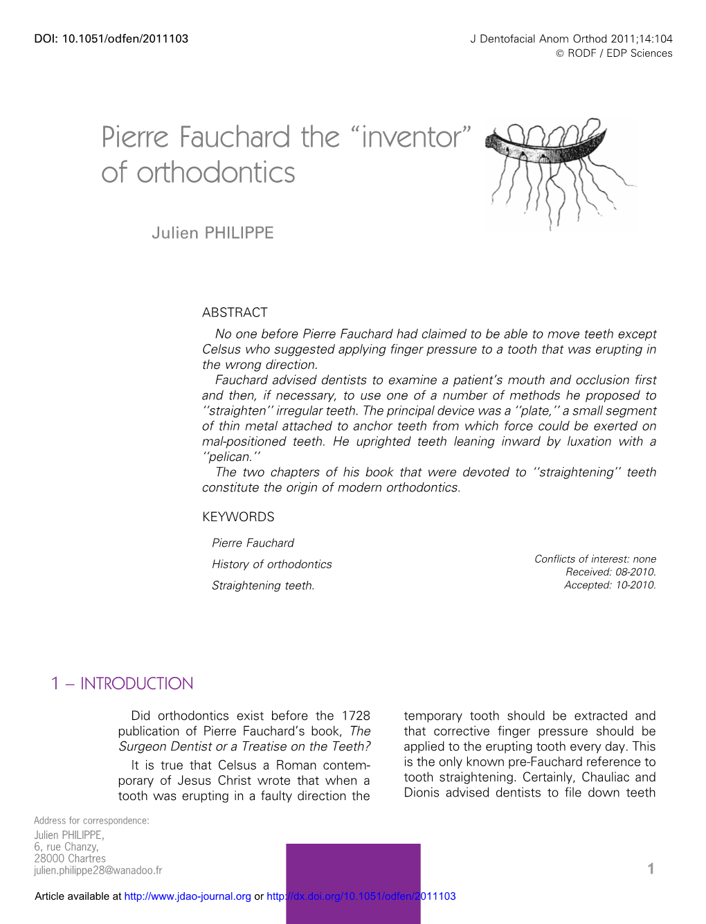 Pierre Fauchard the “Inventor”