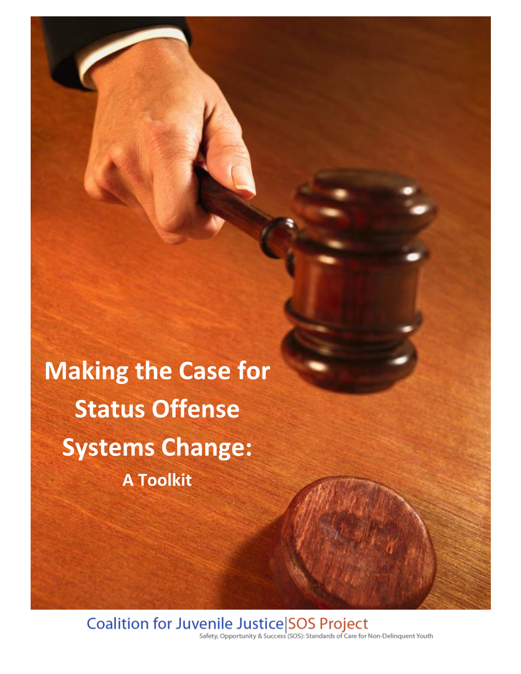 Making the Case for Status Offense Systems Change: a Toolkit