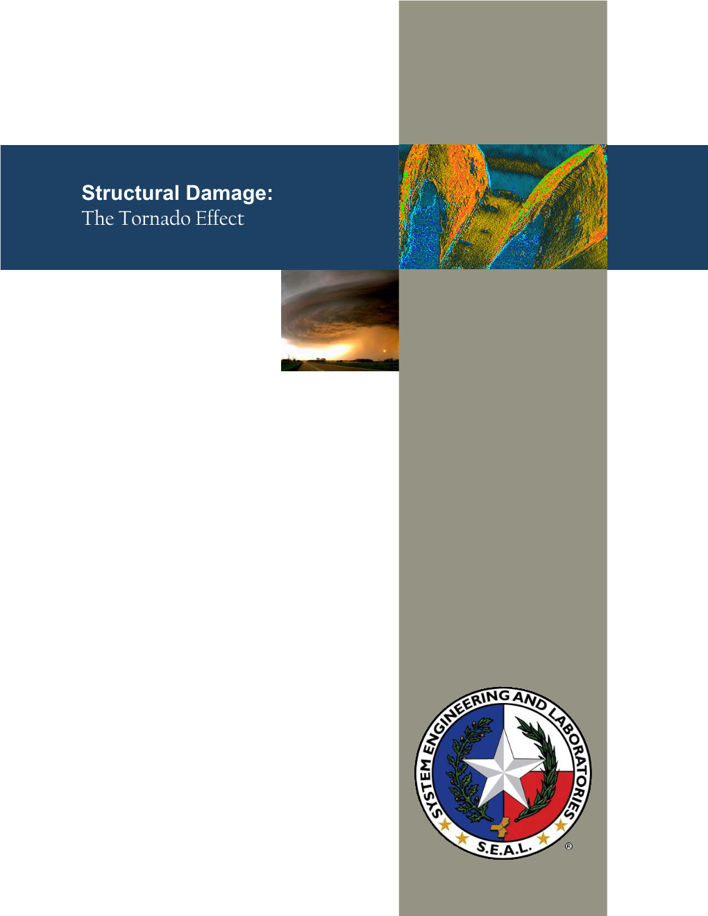 Structural Damage: the Tornado Effect White Paper Contributions By