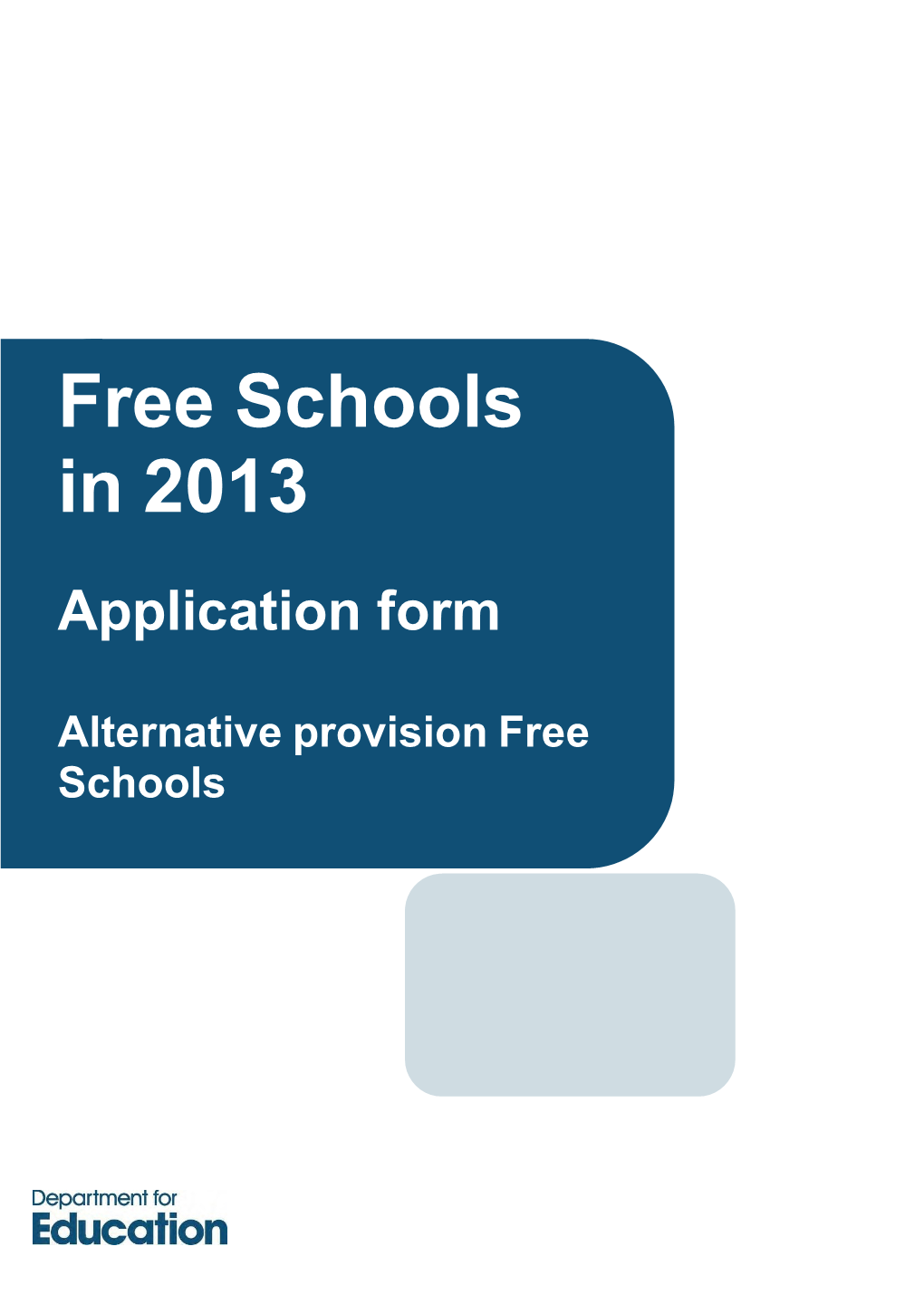 Free Schools in 2013