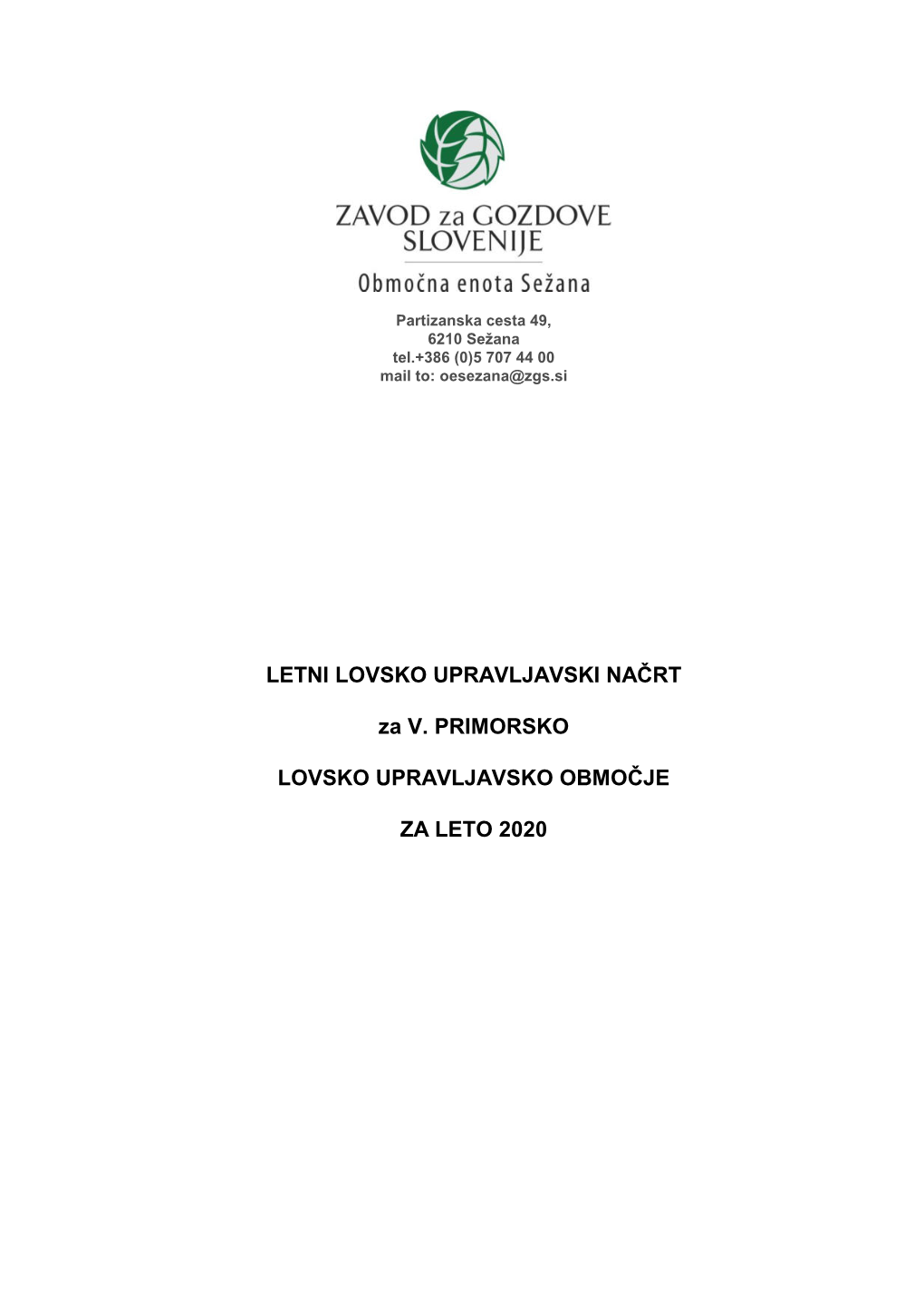 Letni Lovsko Upravljavski Načrt Za V. Primorsko Lovsko Upravljavsko Območje Za Leto 2020