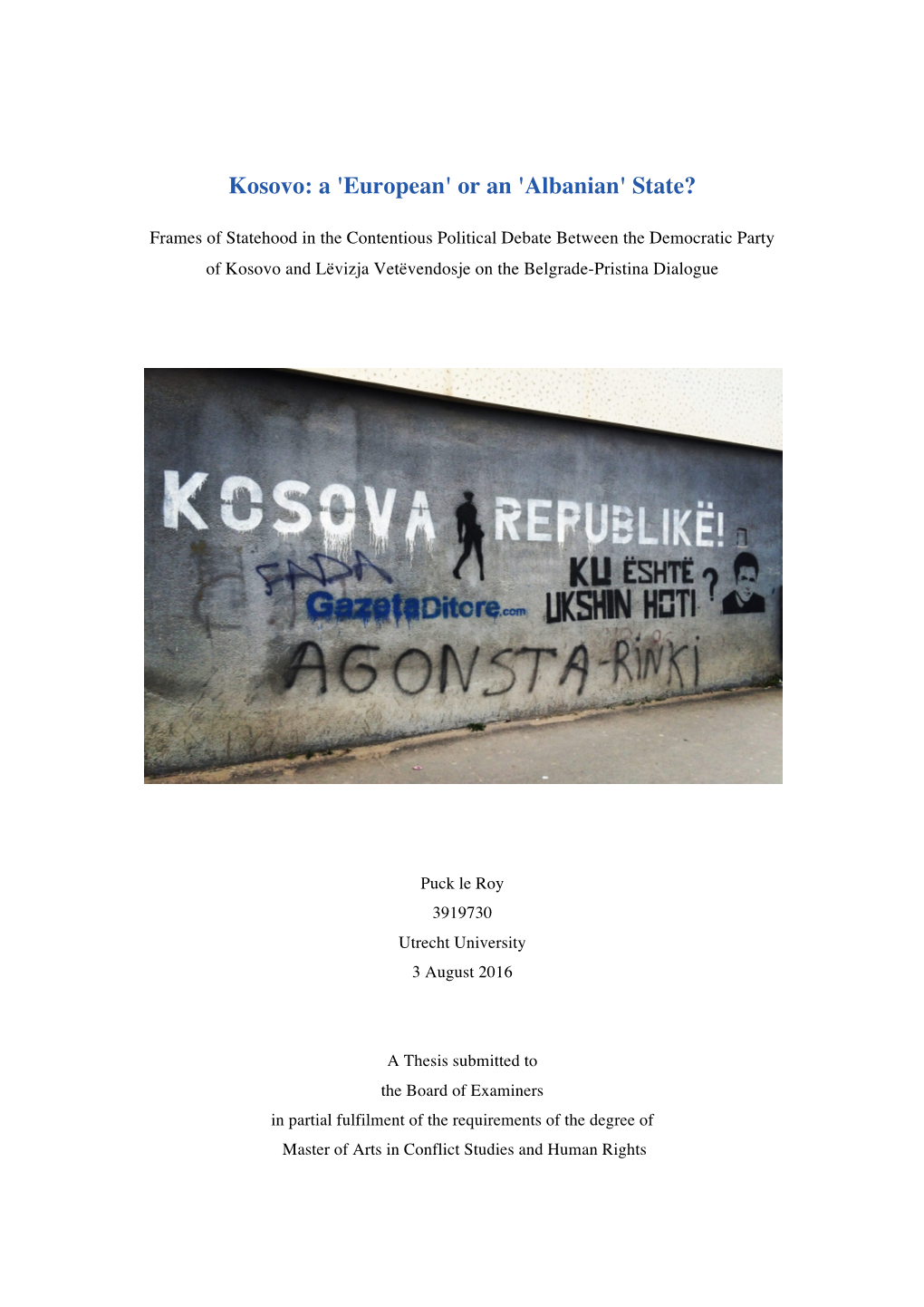 Kosovo: a 'European' Or an 'Albanian' State?