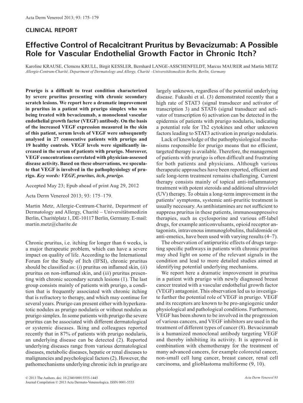 A Possible Role for Vascular Endothelial Growth Factor in Chronic Itch?