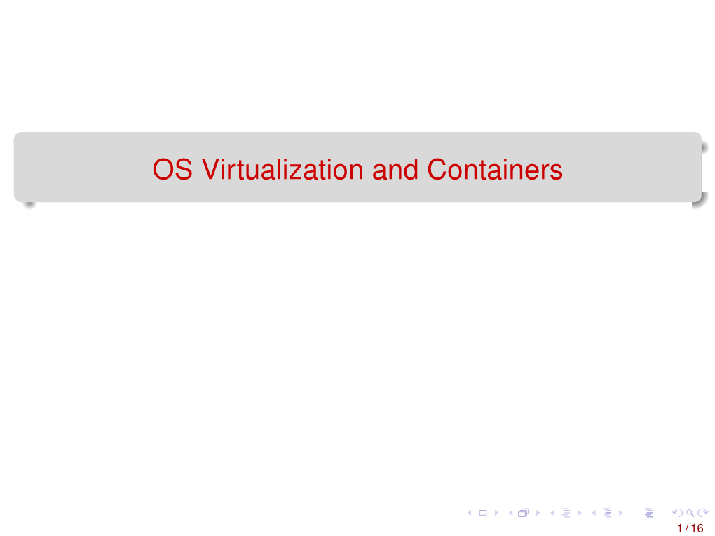 OS Virtualization and Containers