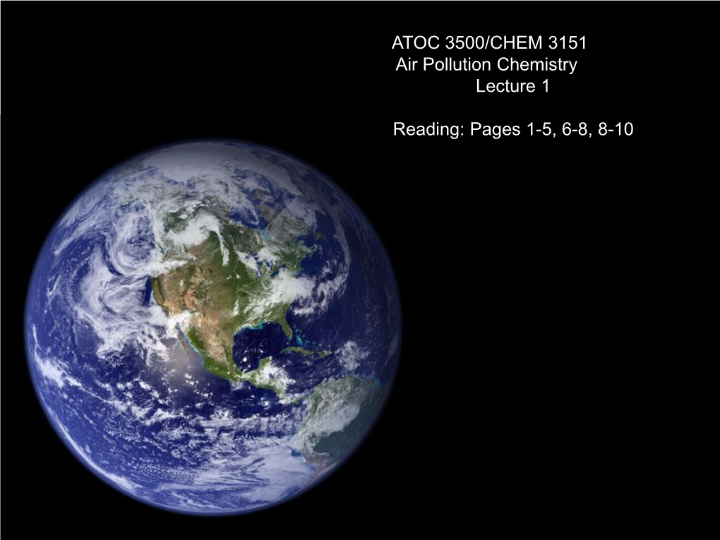ATOC 3500/CHEM 3151 Air Pollution Chemistry Lecture 1 Reading