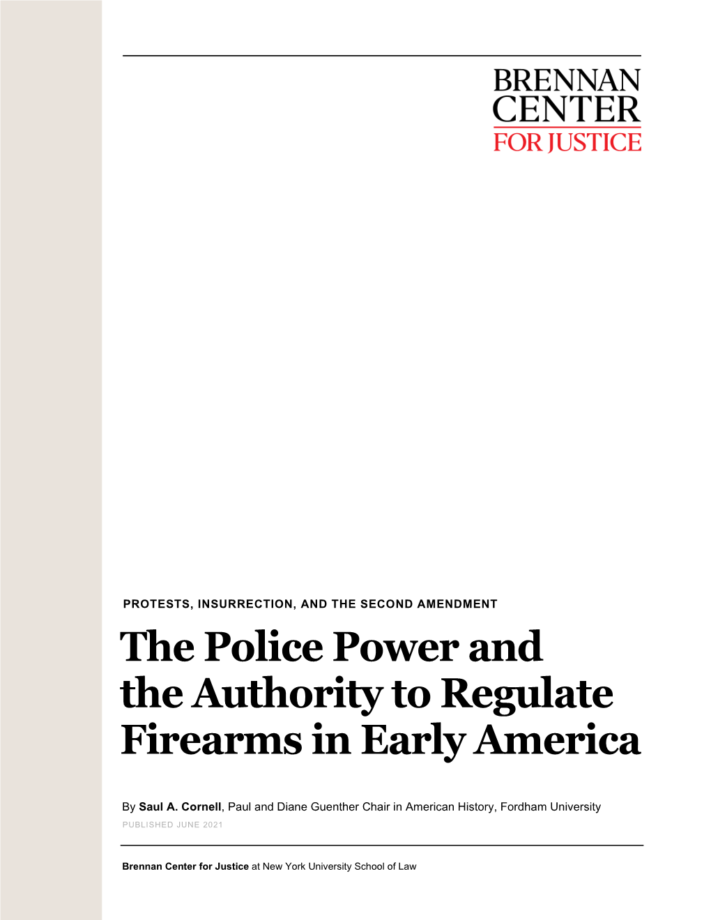 The Police Power and the Authority to Regulate Firearms in Early America