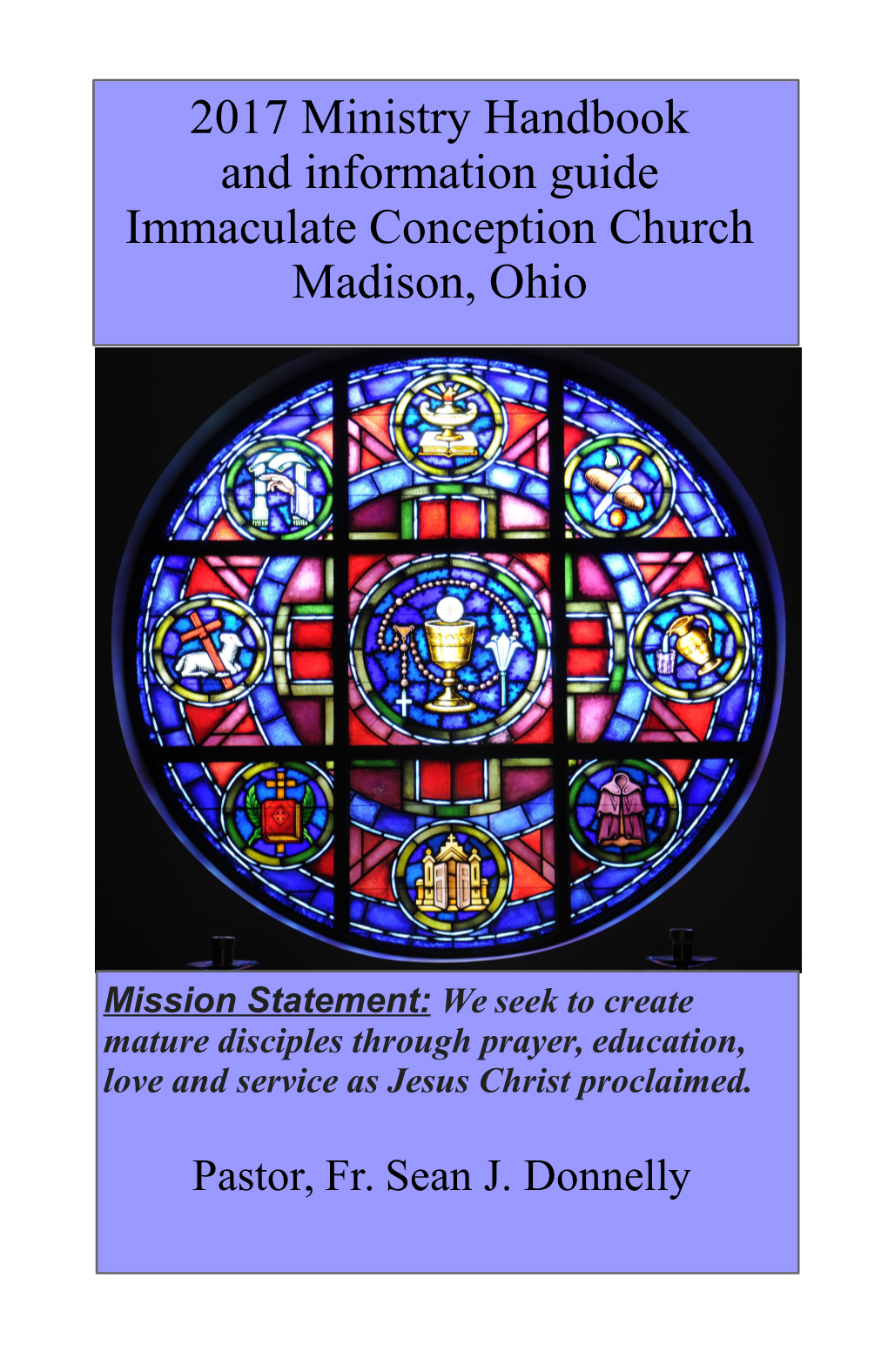 Ministry Handbook and Information Guide Immaculate Conception Church Madison, Ohio