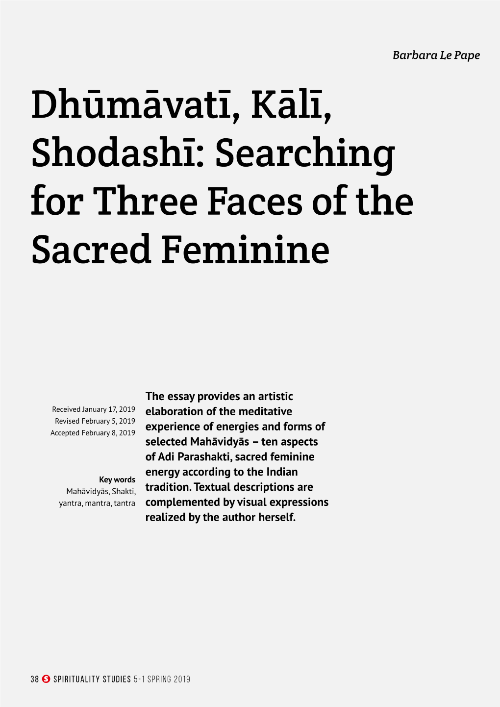 Dhūmāvatī, Kālī, Shodashī: Searching for Three Faces of the Sacred Feminine