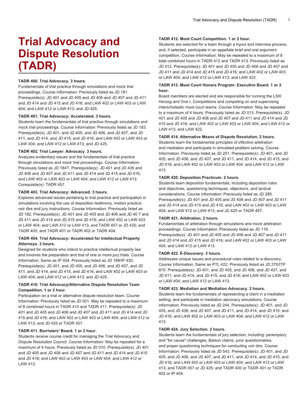 Trial Advocacy and Dispute Resolution (TADR) 1