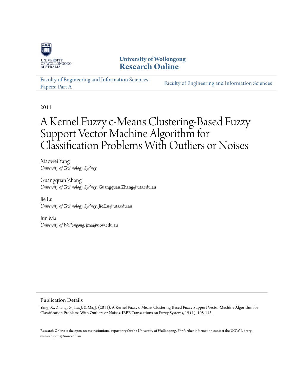 A Kernel Fuzzy C-Means Clustering-Based Fuzzy Support Vector Machine Algorithm for Classification Problems with Outliers Or Nois