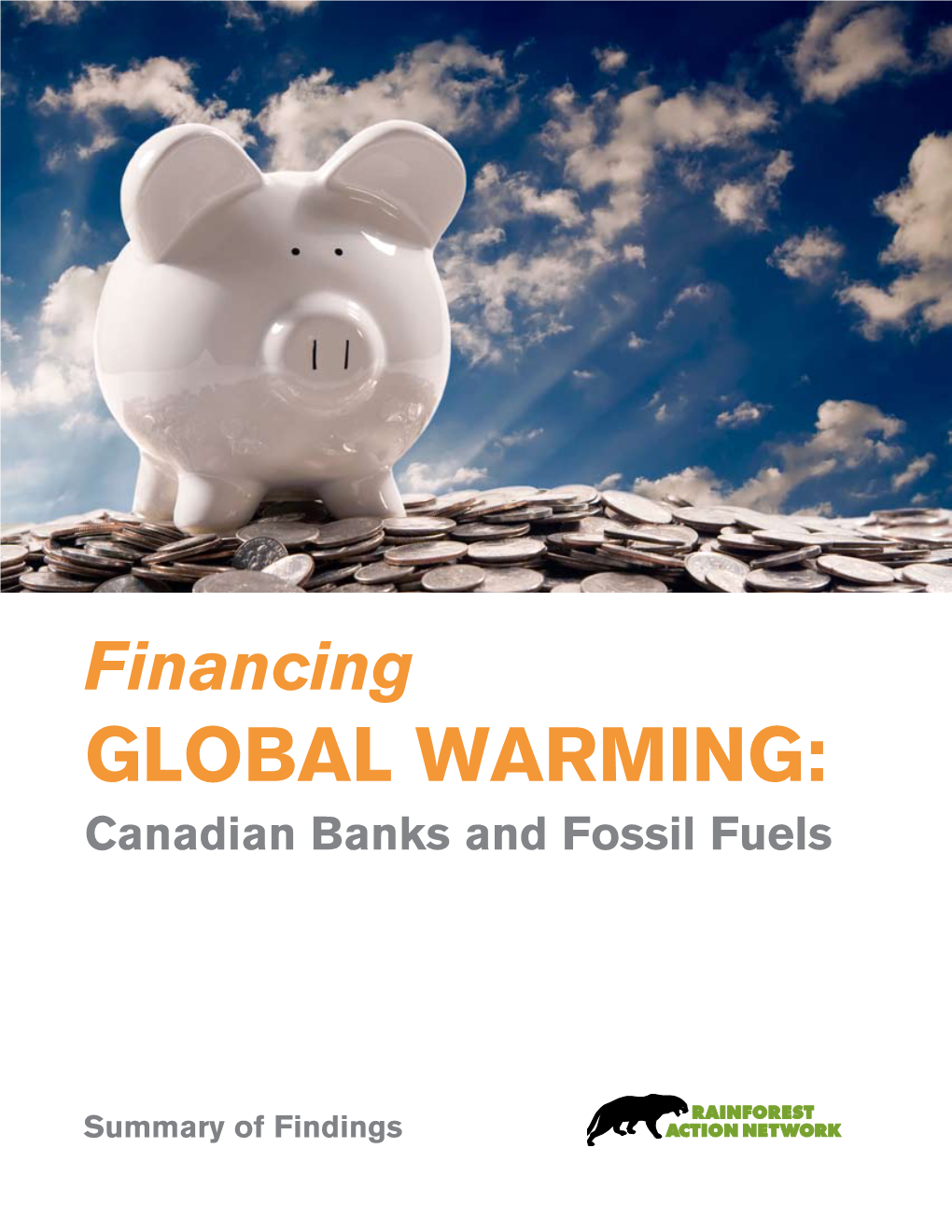 Financing Global Warming: Canadian Banks & Fossil Fuels