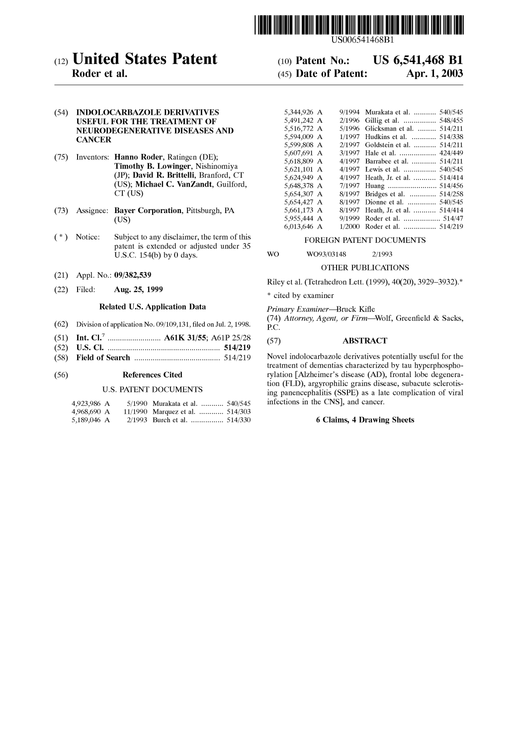 (12) United States Patent (10) Patent No.: US 6,541,468 B1 Roder Et Al