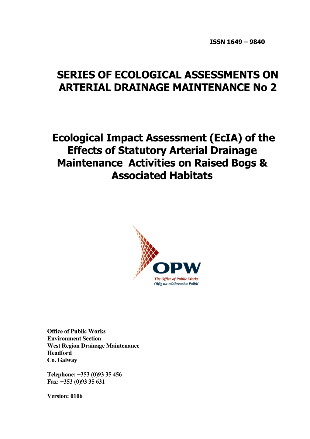 Ecological Impact Assessment (Ecia) of the Effects of Statutory Arterial Drainage Maintenance Activities on Raised Bogs & Associated Habitats