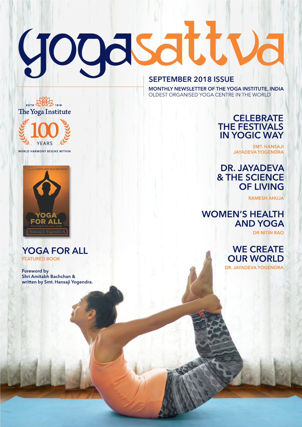 Celebrate the Festivals in Yogic Way Women's Health and Yoga We Create Our World Yoga for All Dr. Jayadeva & the Science