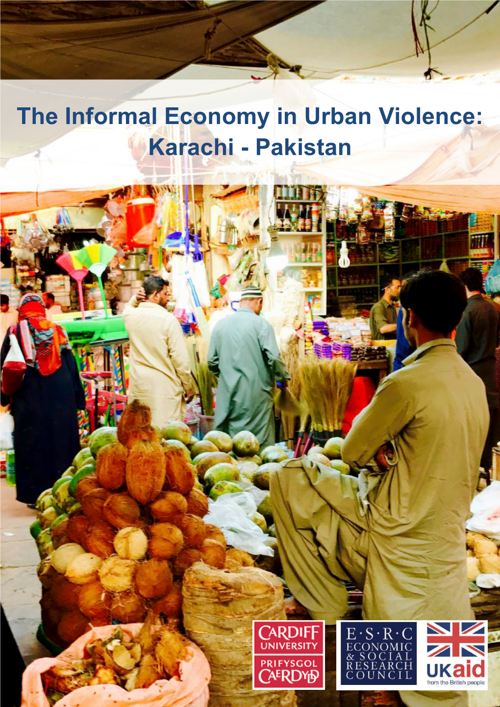 The Informal Economy in Urban Violence: Karachi - Pakistan