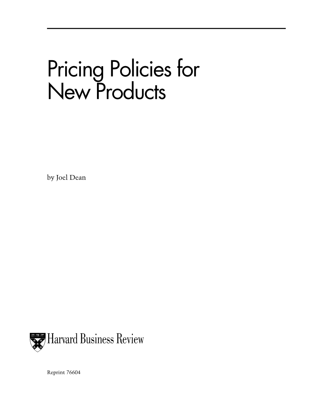 Pricing Policies for New Products