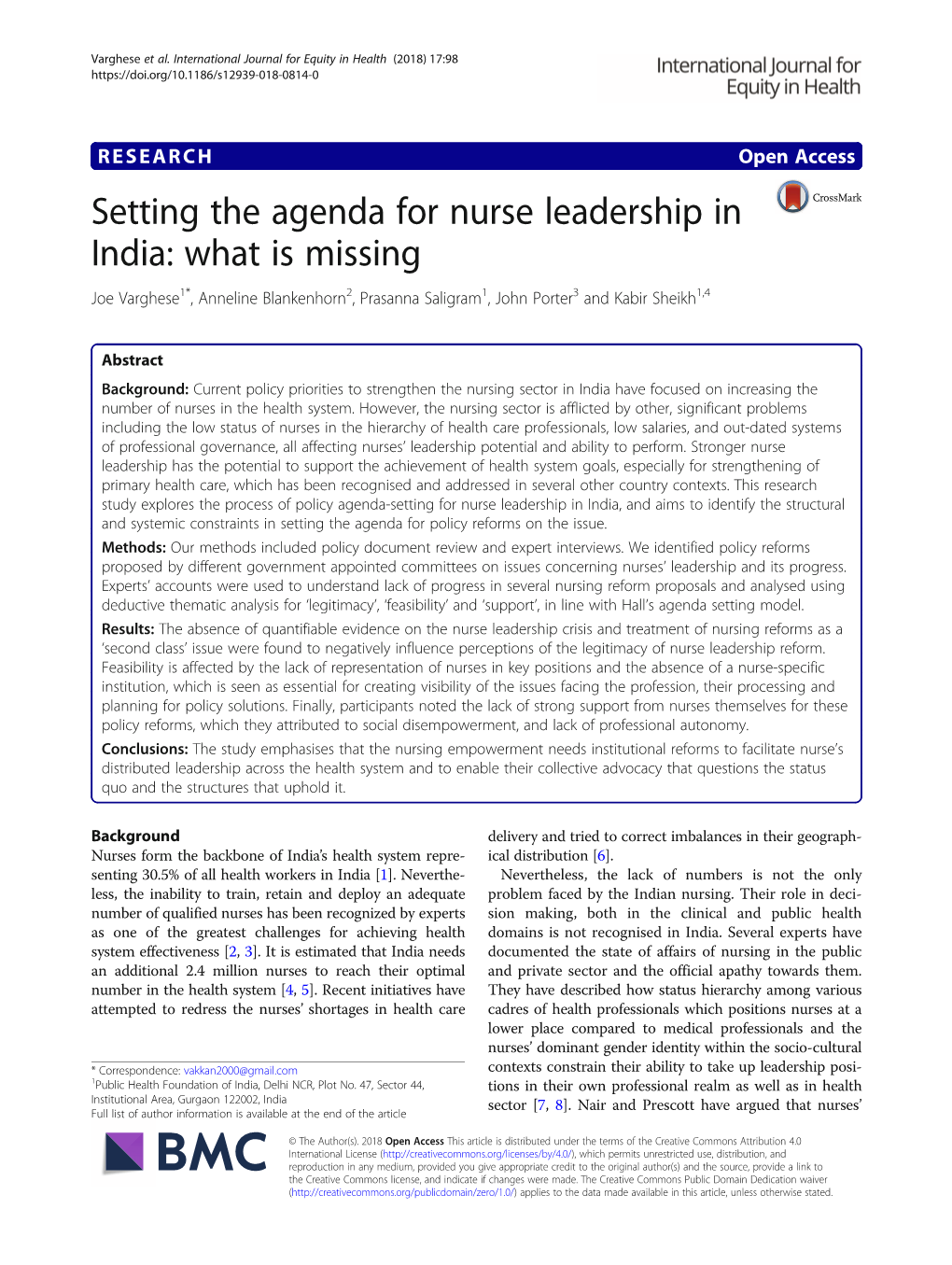 Setting the Agenda for Nurse Leadership in India: What Is Missing Joe Varghese1*, Anneline Blankenhorn2, Prasanna Saligram1, John Porter3 and Kabir Sheikh1,4