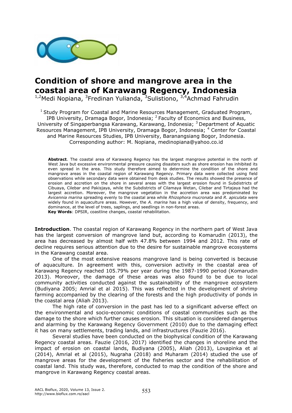 Condition of Shore and Mangrove Area in the Coastal Area of Karawang Regency, Indonesia 1,2Medi Nopiana, 3Fredinan Yulianda, 3Sulistiono, 3,4Achmad Fahrudin