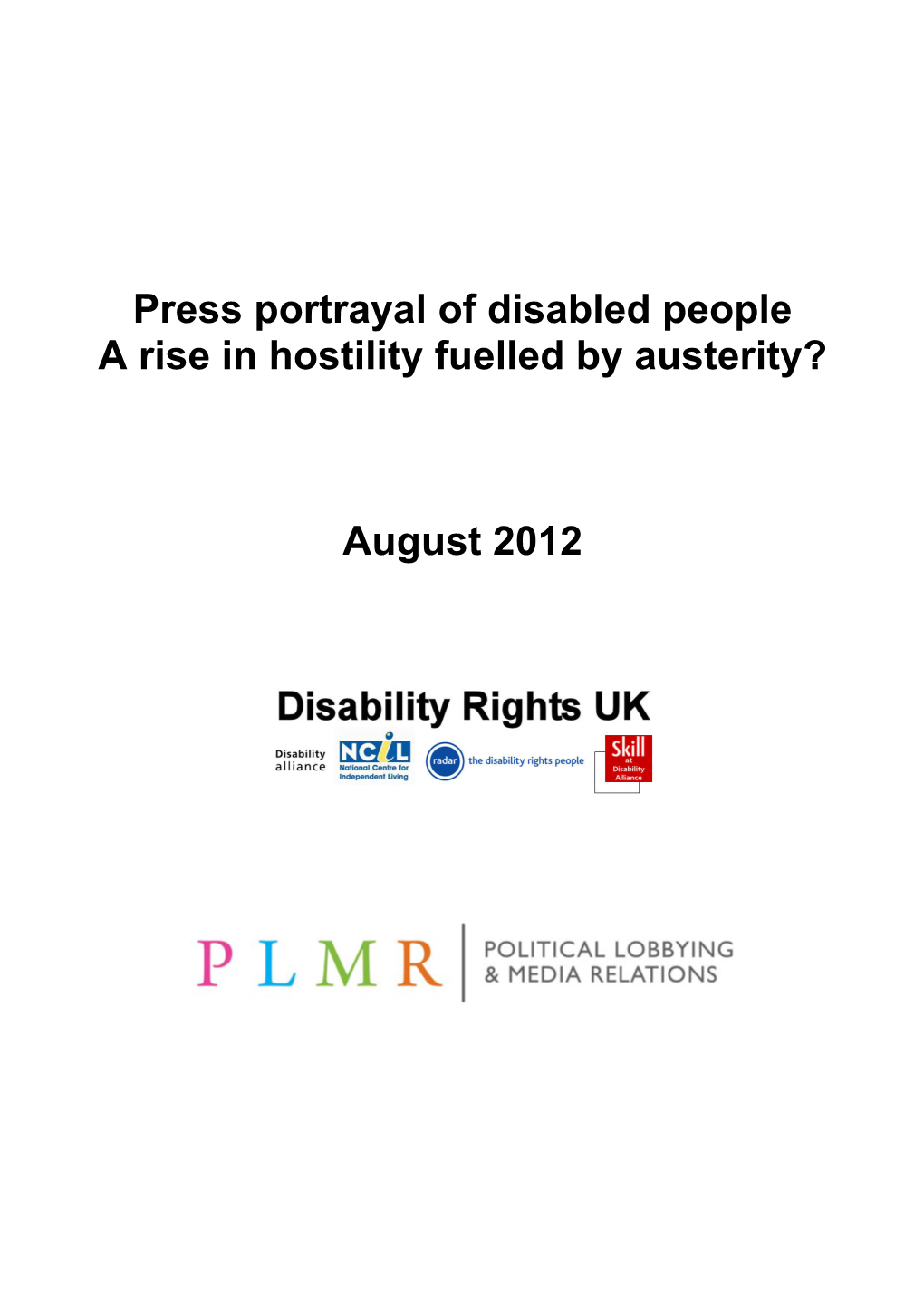 Press Portrayal of Disabled People: a Rise in Hostility Fuelled by Austerity