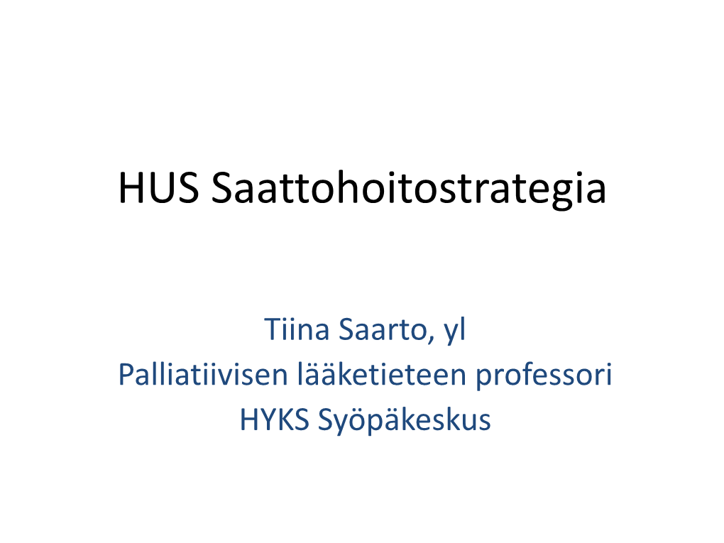 Saattohoitostrategia Husn Alueella